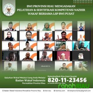 Badan Wakaf Indonesia Riau gelar Pelatihan dan Sertifikasi Kompetensi untuk Nazhir secara daring